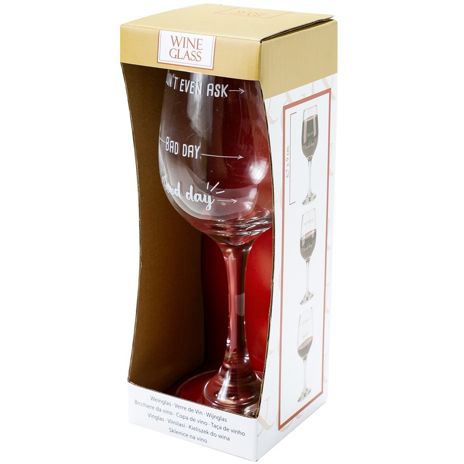 Wine glass  Good day, Bad day, Dont even ask.,420 ml, 22.5cm